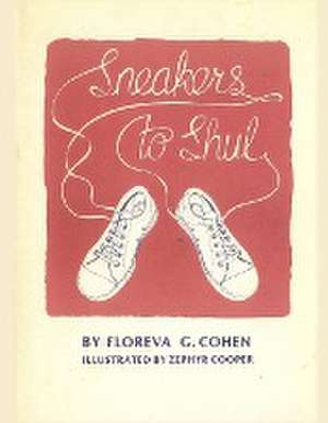 Sneakers to Shul de Floreva G. Cohen