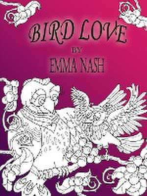 Bird Love de Emma Nash