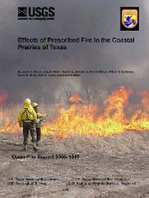 Effects of Prescribed Fire in the Coastal Prairies of Texas de U. S. Geological Survey