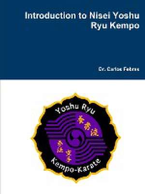 Introduction to Nisei Yoshu Ryu Kempo de Dr Carlos Febres