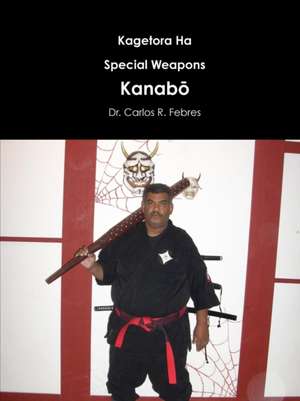 Kagetora Ha Kanab de Carlos Febres