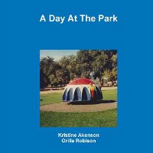 A Day at the Park de Kristine Akenson