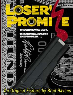 Loser's Promise - The Screenplay de Brad Havens