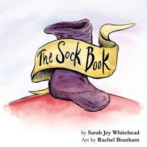 The Sock Book de Sarah Jey Whitehead