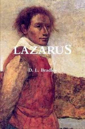 Lazarus de D. L. Bradley