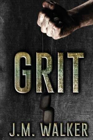 Grit de J. M. Walker