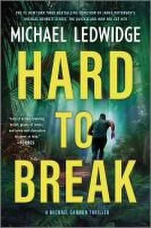 Hard to Break de Michael Ledwidge