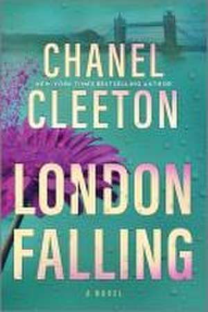 London Falling de Chanel Cleeton