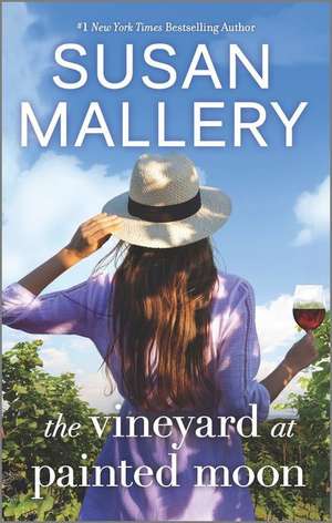 The Vineyard at Painted Moon de Susan Mallery