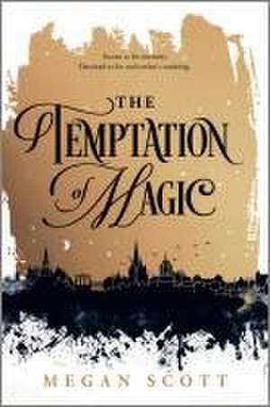 The Temptation of Magic de Megan Scott