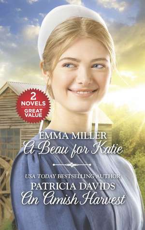 A Beau for Katie and an Amish Harvest de Emma Miller