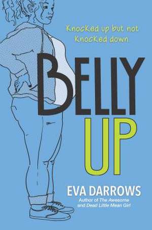 Belly Up de Eva Darrows