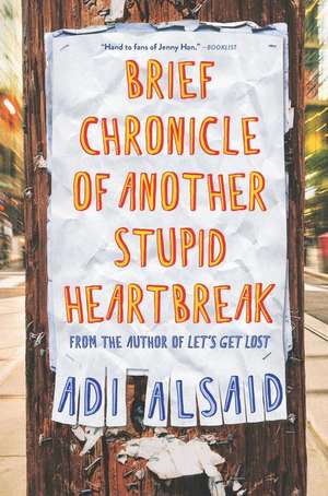 Brief Chronicle of Another Stupid Heartbreak de Adi Alsaid