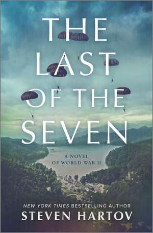 The Last of the Seven de Steven Hartov