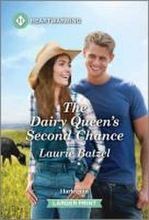 The Dairy Queen's Second Chance de Laurie Batzel