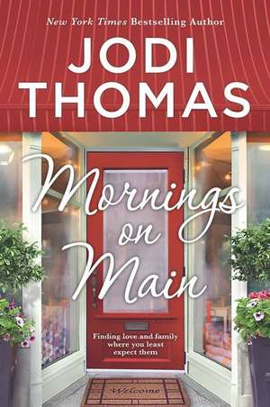 Mornings on Main Original/E de Jodi Thomas