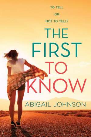 The First to Know de Abigail Johnson