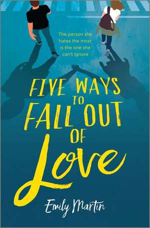 Five Ways to Fall Out of Love de Emily Martin