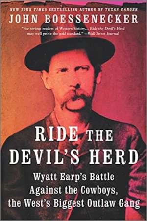 Ride the Devil's Herd de John Boessenecker