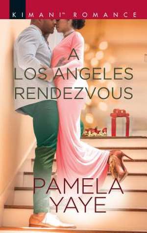 A Los Angeles Rendezvous de Pamela Yaye