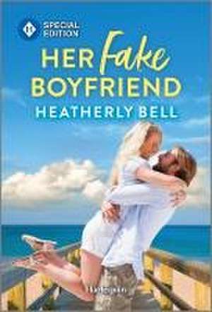 Her Fake Boyfriend de Heatherly Bell