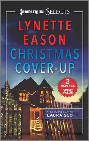 CHRISTMAS COVERUP & HER MISTLETOE PROTEC de LYNETTE EASON