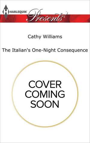 The Italian's One-Night Consequence de Cathy Williams