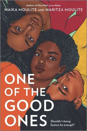 One of the Good Ones de Maika Moulite