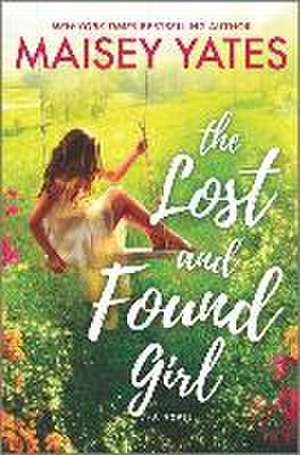 The Lost and Found Girl de Maisey Yates