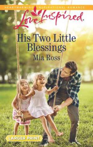 His Two Little Blessings de Mia Ross