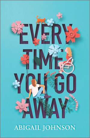 Every Time You Go Away de Abigail Johnson