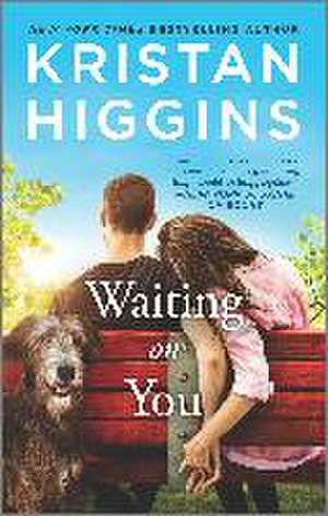 Waiting on You de Kristan Higgins