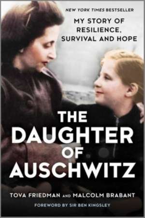 The Daughter of Auschwitz de Tova Friedman