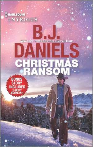 Christmas Ransom & Cardwell Ranch Trespasser de B.J. Daniels