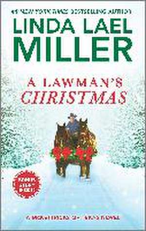 A Lawman's Christmas de Linda Lael Miller