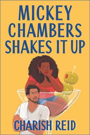 Mickey Chambers Shakes It Up de Charish Reid