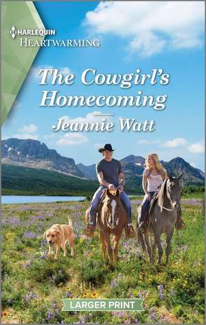 The Cowgirl's Homecoming de Jeannie Watt