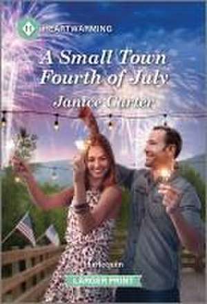 A Small Town Fourth of July de Janice Carter