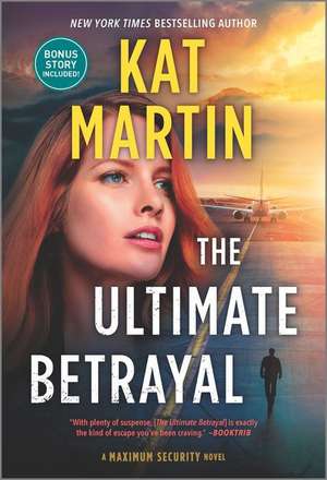 The Ultimate Betrayal de Kat Martin