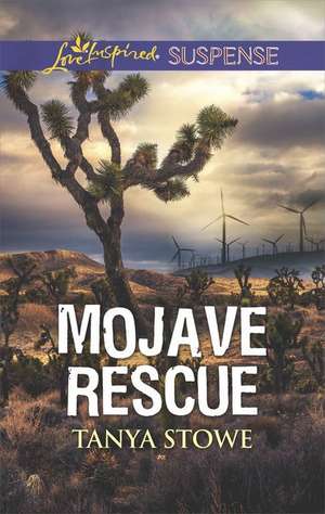 Mojave Rescue de Tanya Stowe