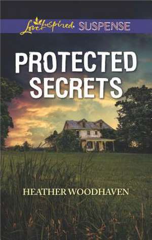 Protected Secrets de Heather Woodhaven