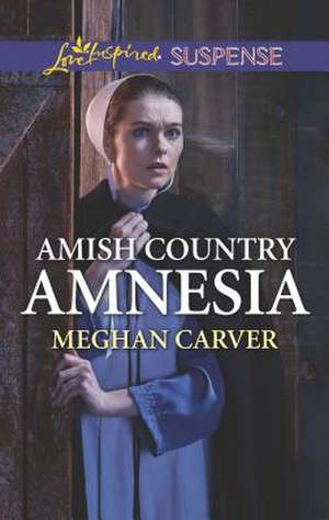 Amish Country Amnesia de Meghan Carver