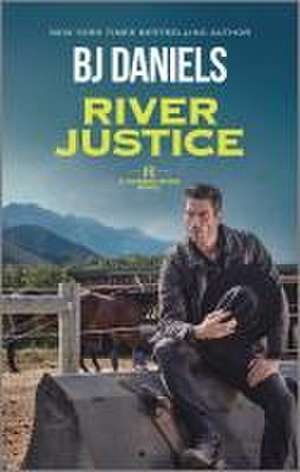 River Justice de B.J. Daniels