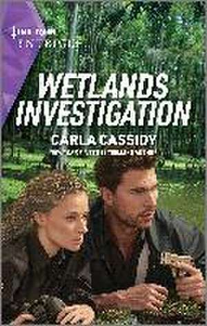 Wetlands Investigation de Carla Cassidy