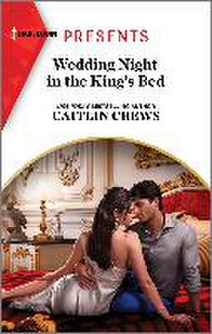 Wedding Night in the King's Bed de Caitlin Crews