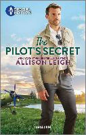 The Pilot's Secret de Allison Leigh