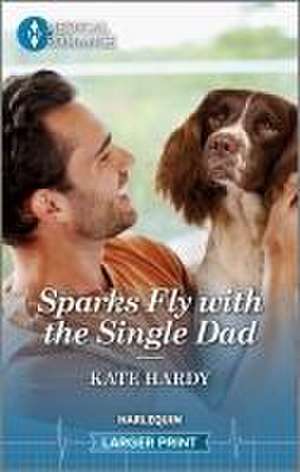 Sparks Fly with the Single Dad de Kate Hardy