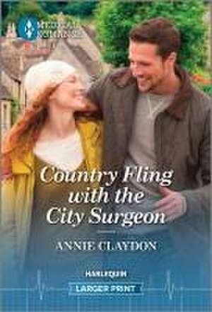 Country Fling with the City Surgeon de Annie Claydon