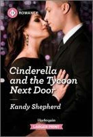 Cinderella and the Tycoon Next Door de Kandy Shepherd