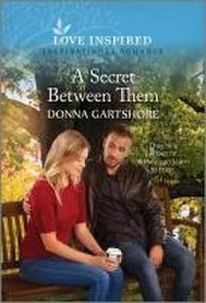 A Secret Between Them de Donna Gartshore